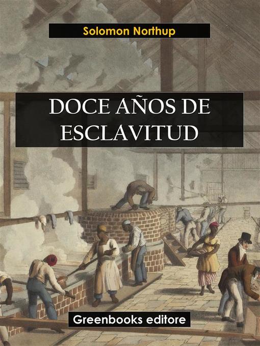 Title details for Doce años de esclavitud by Solomon Northup - Available